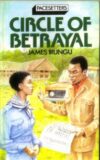 Circle of Betrayal by James Irungu