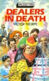 Dealers in Death by Victor Thorpe