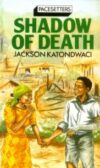 Shadow of Death by Jackson Katondwaci