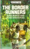 The Border Runners by James Irungu and James Shimanyula