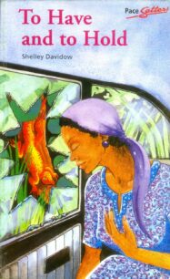 To Have and to Hold By Shelley Davidow