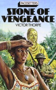 Stone of Vengeance by Victor Thorpe