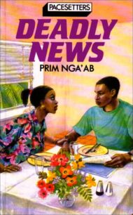 Deadly News by Prim Nga'ab