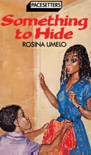 Something to Hide by Rosina Umelo