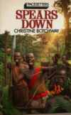 Spears Down Spears Down by Christine Botchway