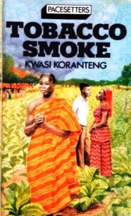 Tobacco Smoke by Kwasi Koranteng