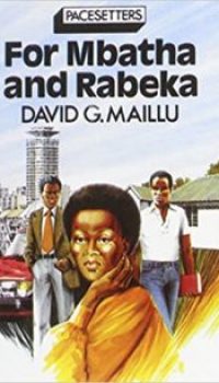 For Mbatha and Rabeka By David G. Maillu