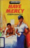 Have Mercy by Joseph Mangut