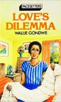 Love’s Dilemma by Walije Gondwe