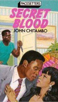 Secret Blood by John Chitambo